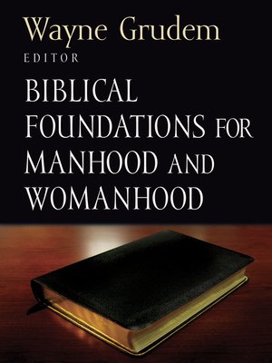 Biblical Foundations for Manhood and Womanhood - ebook